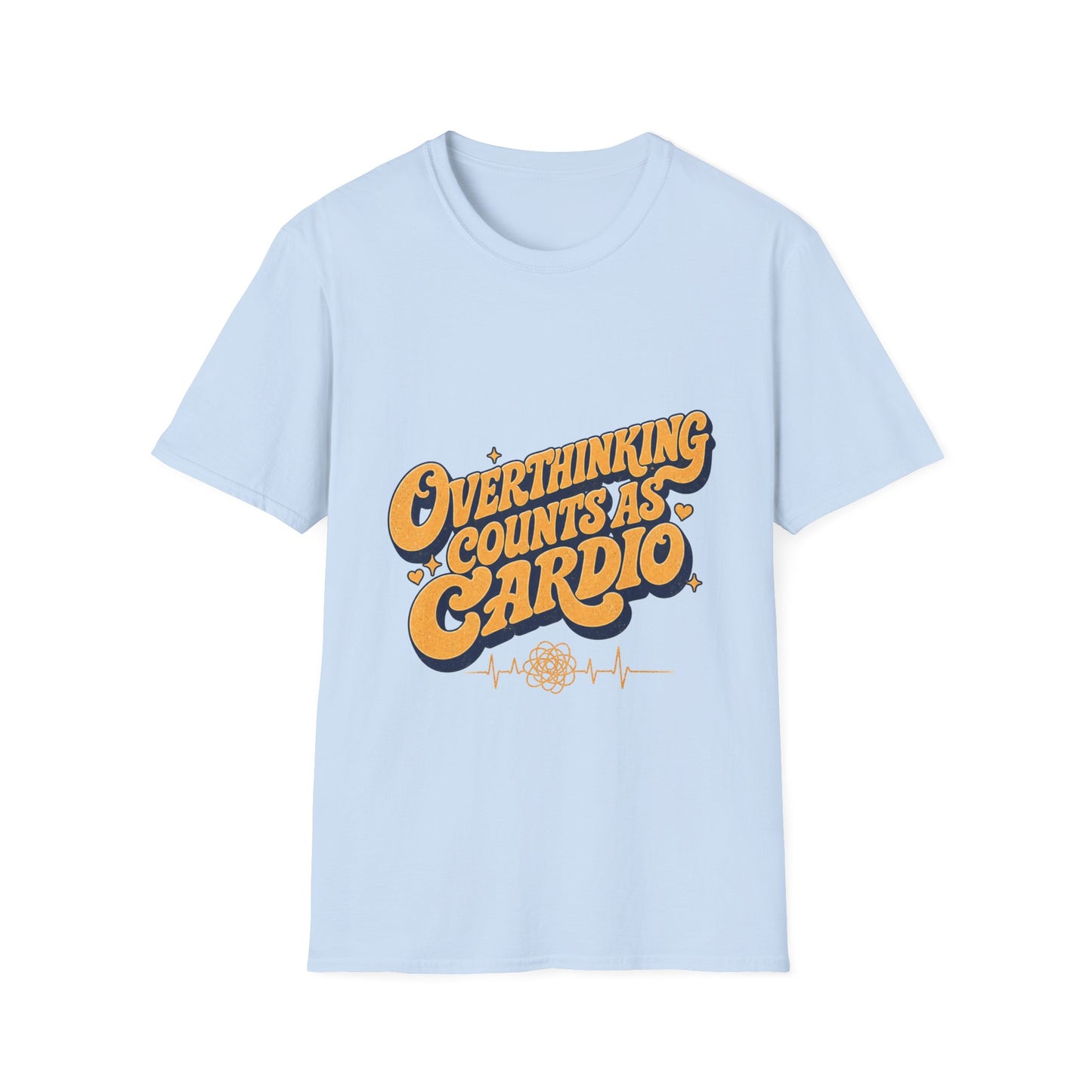 Overthinking Counts As Cardio T-Shirt