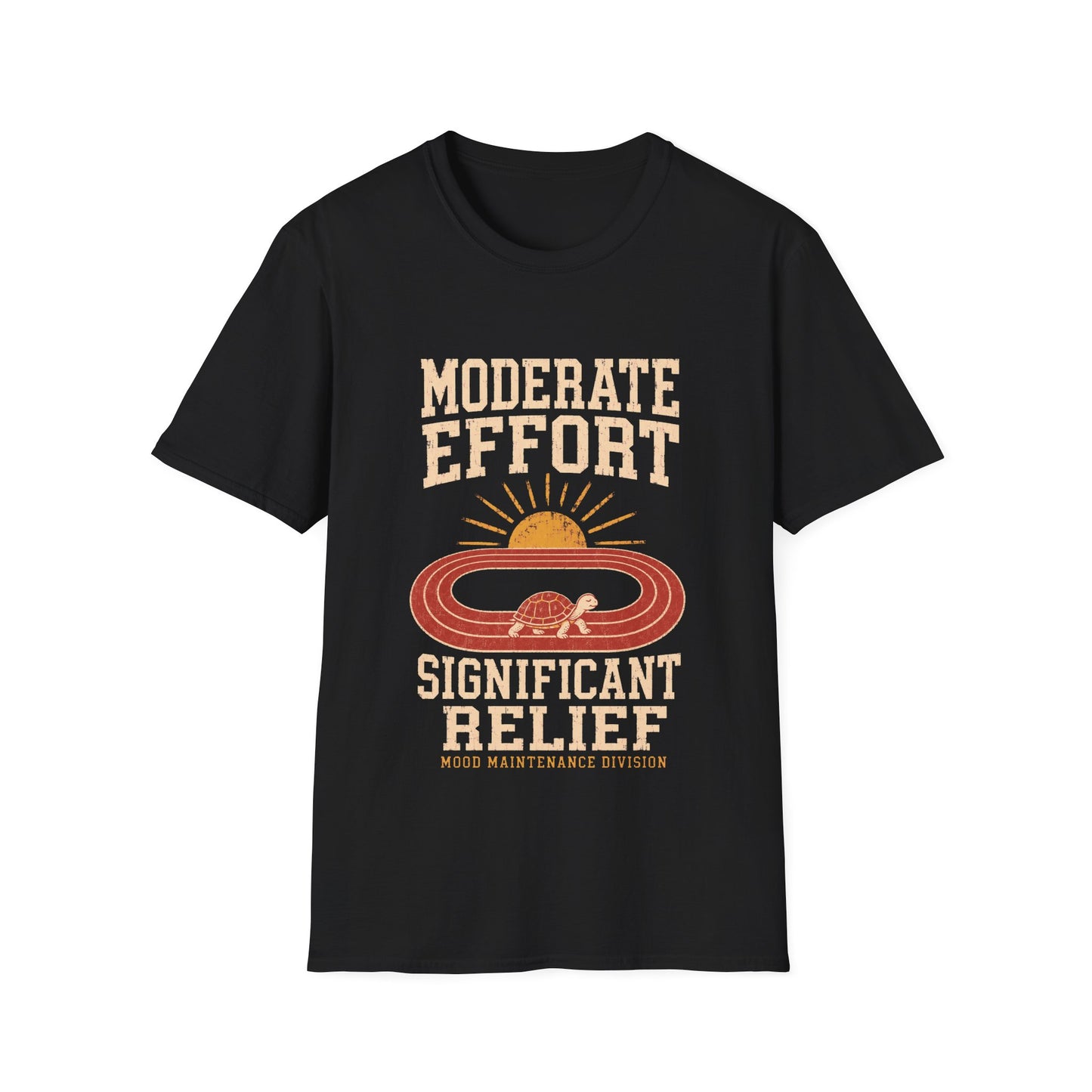 Moderate Effort Significant Relief T-Shirt