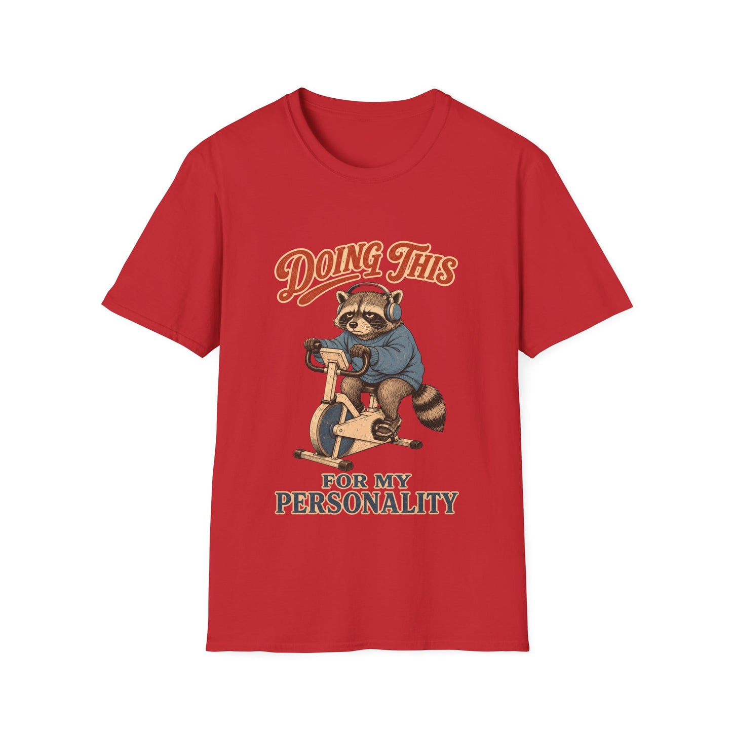 Doing This For My Personality T-Shirt