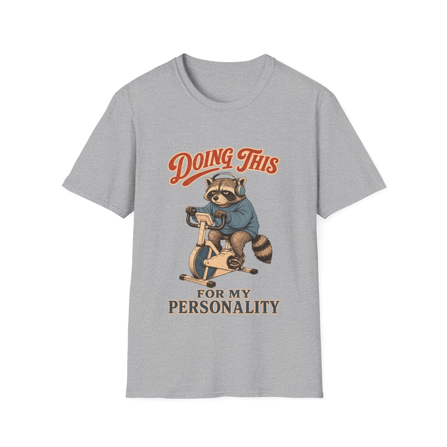 Doing This For My Personality T-Shirt