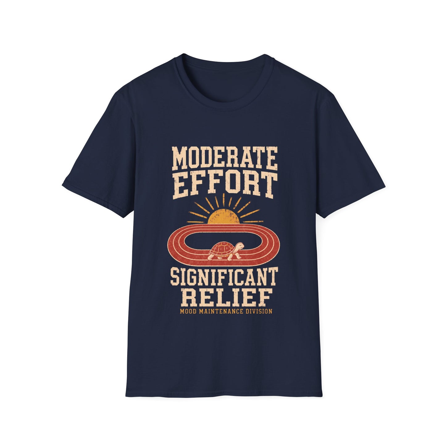 Moderate Effort Significant Relief T-Shirt