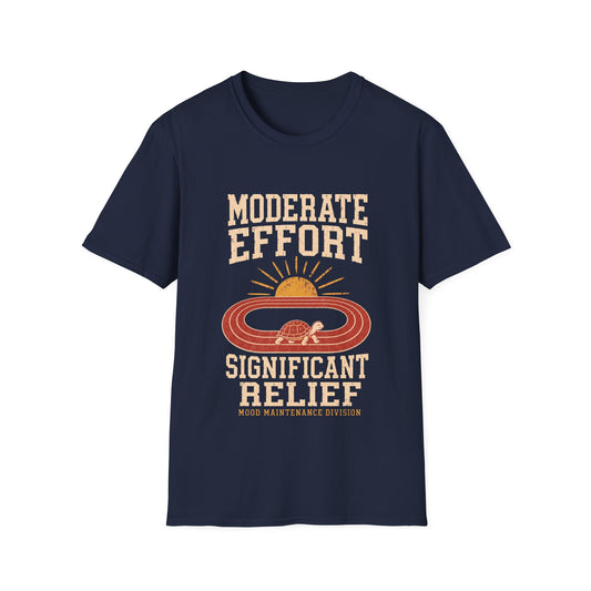 Moderate Effort Significant Relief T-Shirt