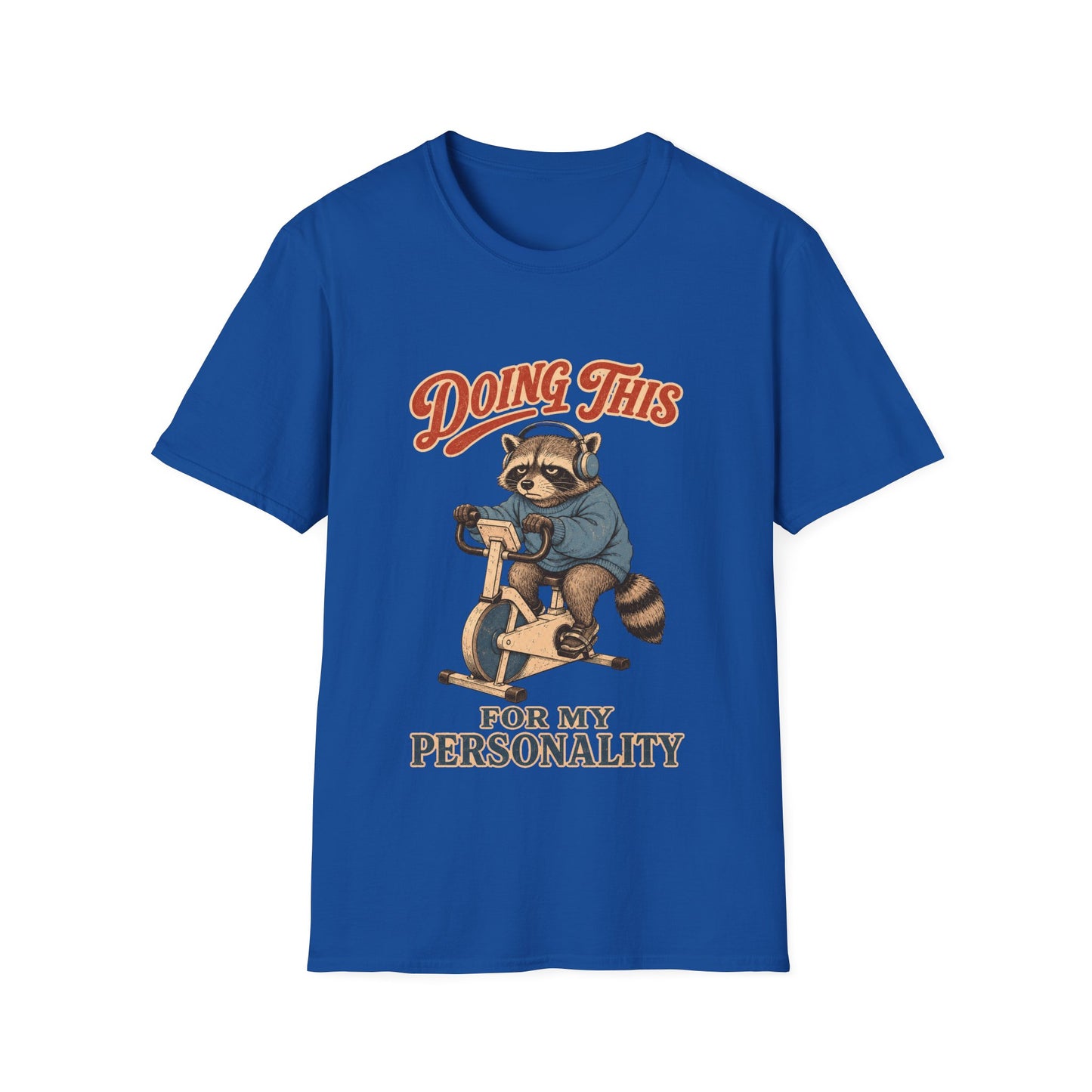Doing This For My Personality T-Shirt