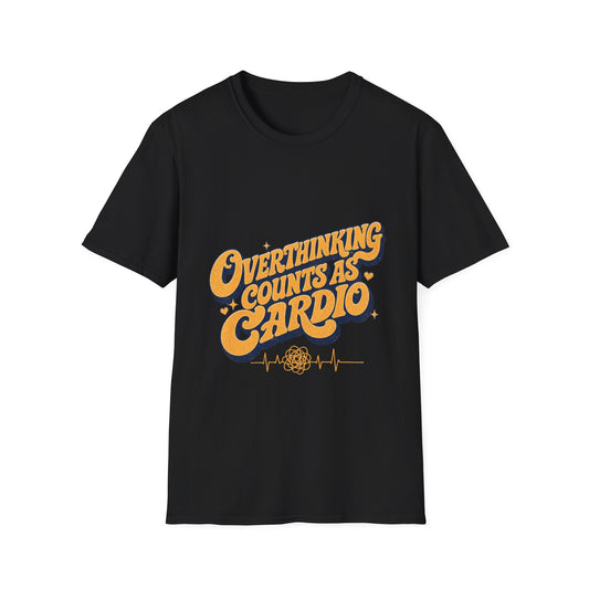 Overthinking Counts As Cardio T-Shirt
